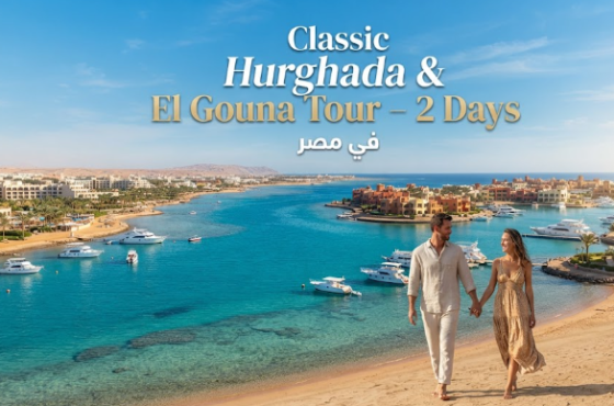 Classic Hurghada & El Gouna Tour – 2 Days